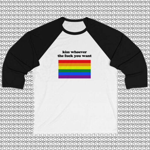 Kiss Whoever The Fuck You Want Raglan Tee