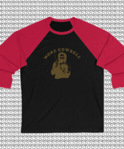 More Cowbell Raglan Tee