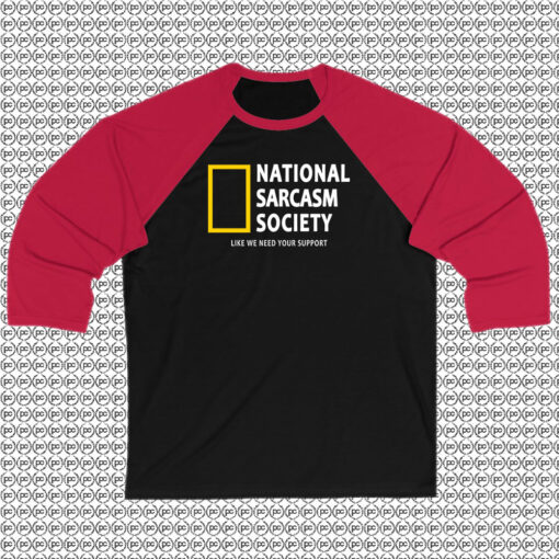 National Sarcasm Society Raglan Tee