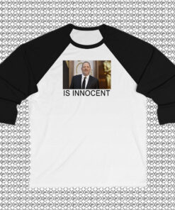 Photo Harvey Weinstein Is Innocent T Shirt Raglan Tee