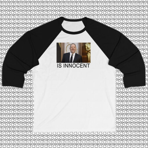 Photo Harvey Weinstein Is Innocent T Shirt Raglan Tee