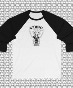 R U Mine Arctic Monkeys Raglan Tee