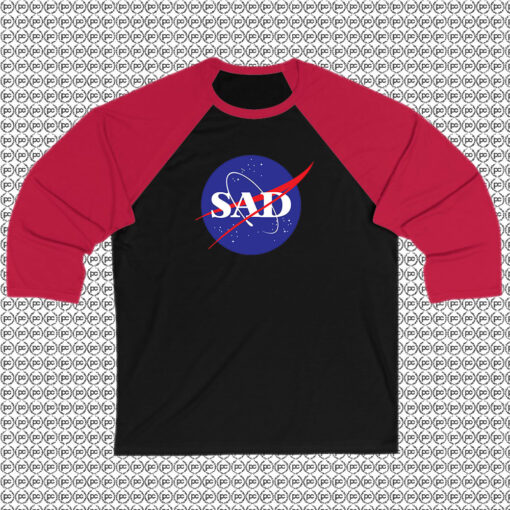 Sad Nasa Raglan Tee