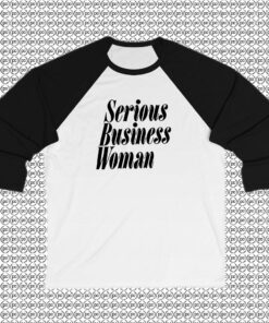 Serious Business Woman Raglan Tee