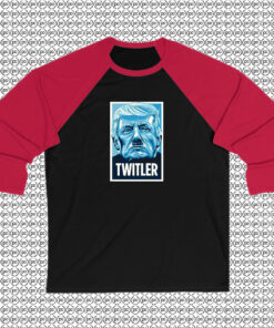 TWITLER Anti Trump Raglan Tee