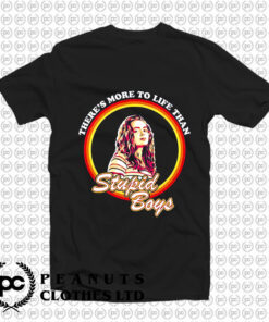 Theres More To Life Than Stupid Boys Stranger Things T Shirt