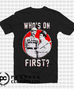 Whos On First Abbott And Costello T Shirt