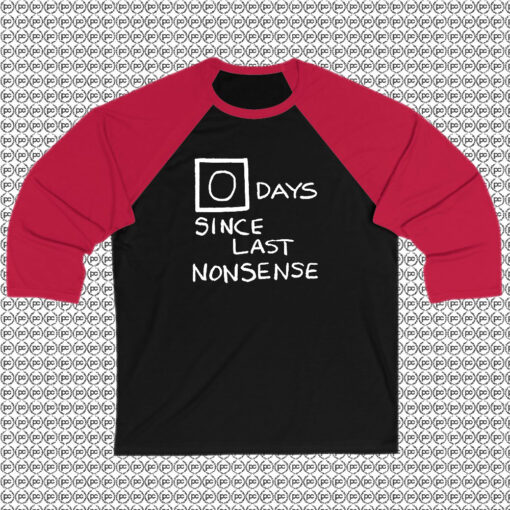 Zero Days Since Last Nonsense The Office Raglan Tee