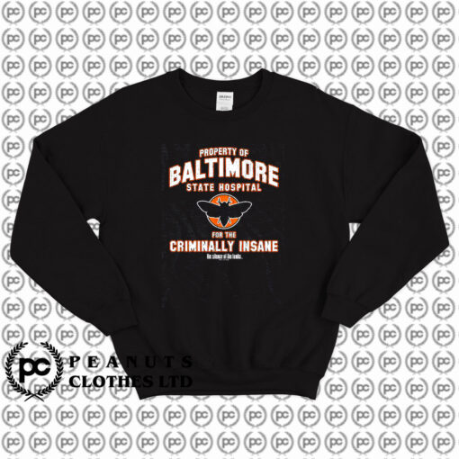 Baltimore State Hospital Silence of the Lambs Sweatshirt