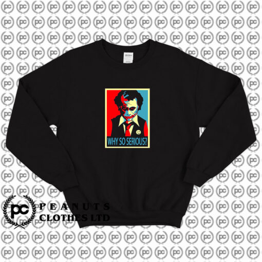 Batman Joker Why So Serious Sweatshirt