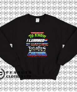 Black Everything I Need To Know Eighties Cartoons Sweatshirt