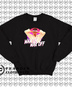 Daniel LaRusso Wax On Wax Off Cobra Kai Sweatshirt