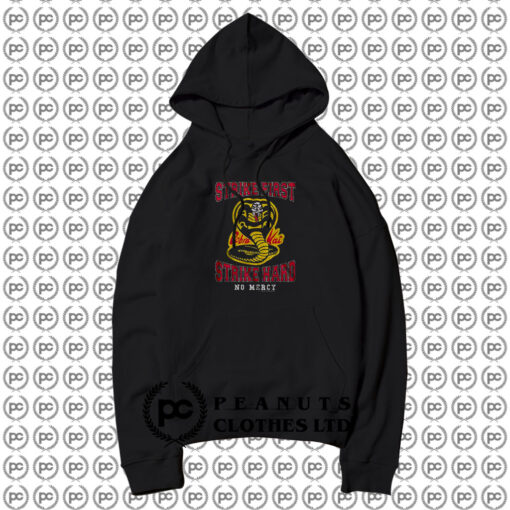 Distressed Strike First Strike Hard No Mercy Cobra Kai Hoodie