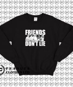 Friends Dont Lie Stranger Things Sweatshirt