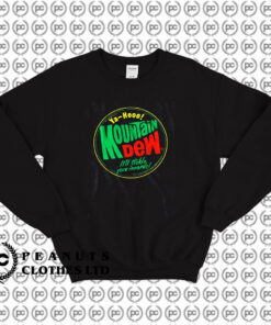 Itll Tickle Yore Innards Mountain Dew Sweatshirt