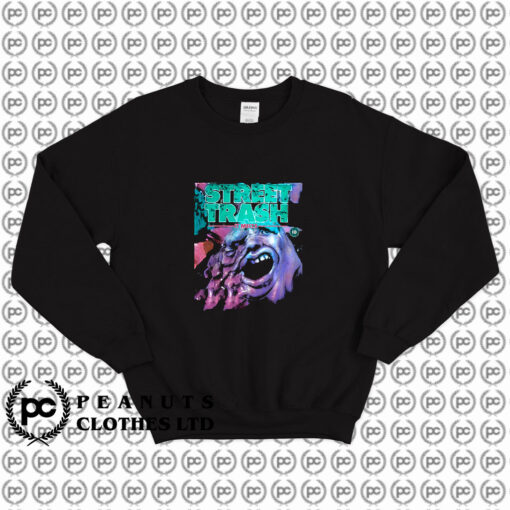 Street Trash Vintage Horror Sweatshirt