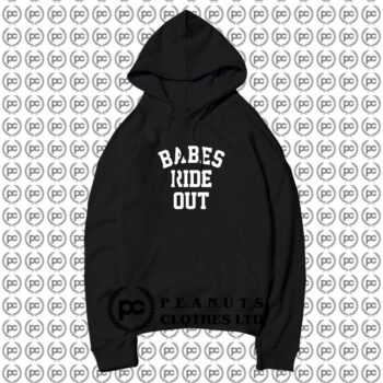Babes Ride Out Hoodie