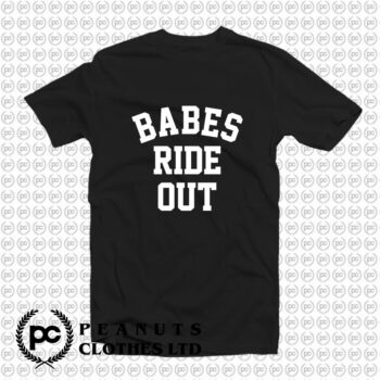 Babes Ride Out T Shirt