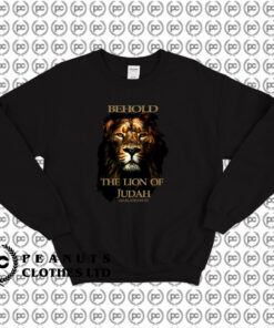 Behold The Lion Of Judah Sweatshirt