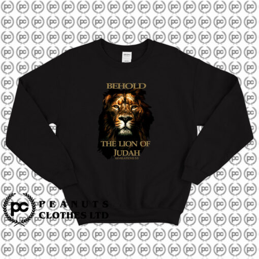 Behold The Lion Of Judah Sweatshirt