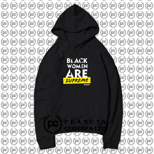 Black Women Are Supreme Hoodie