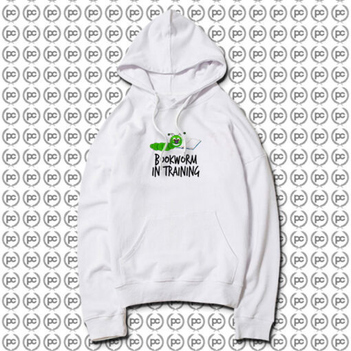 Bookworm In Training Hoodie