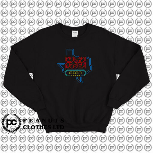 CYBER RODEO giga texas Sweatshirt