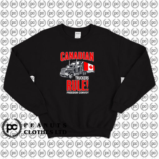 Canadian Trucker Rule Freedom Convoy Sweatshirt