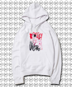 Cute Harley Quinn Unstable Mentally Hoodie