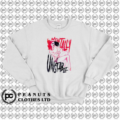 Cute Harley Quinn Unstable Mentally Sweatshirt