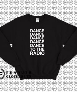 Dance To The Radio Joy Division Sweatshirt