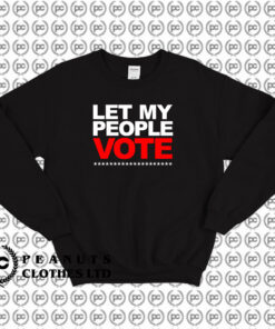 Desmond Meade Let My People Vote Sweatshirt