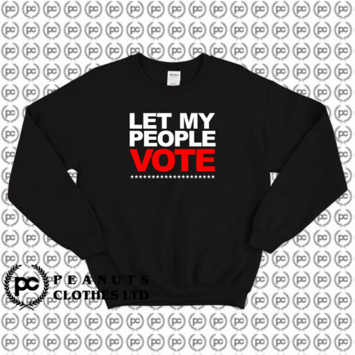 Desmond Meade Let My People Vote Sweatshirt