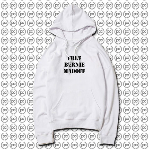 Free Bernie Madoff Hoodie