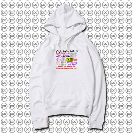 Friends TV Show Quote About Friendship Hoodie