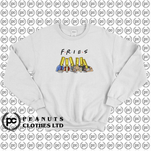 Funny Fries With Friends Sweatshirt