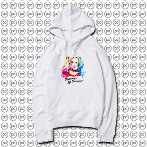 Harley Quinn Mummys not Daddys Lil Monster Hoodie