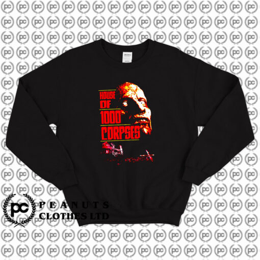 House Of 1000 Corpses Horror Movie Sweatshirt