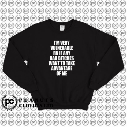 Im Very Vulnerable Lmao Sweatshirt