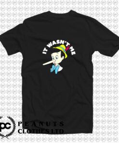 It Wasnt Me Pinocchio Long Nose Disney T Shirt