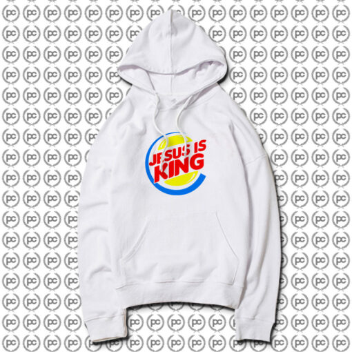 Jesus Is King Burger King Hoodie