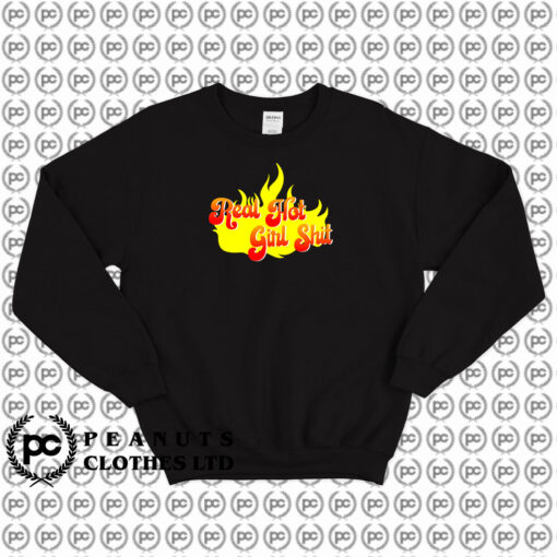 Megan Thee Stallion Real Hot Girl Flame Sweatshirt