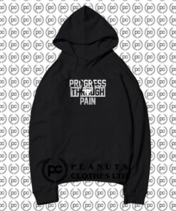 Progress Through Pain Under Armour Hoodie