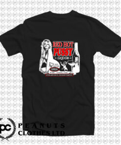 Red Hot Pussy Liquor Adult Thing T Shirt