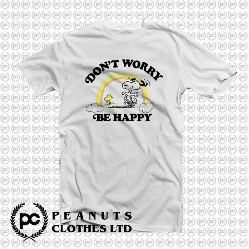 Snoopy Dont Worry be happy T Shirt