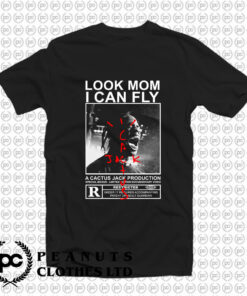 Travis Scott Look Mom I Can Fly T Shirt