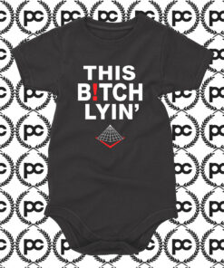 Black Pyramid This Bitch Lying Baby Onesie