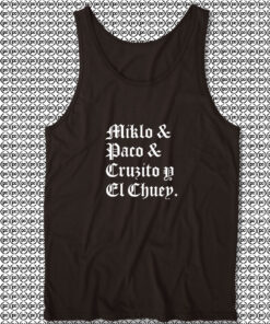 Blood In Blood Out Miklo Paco Cruzito Y El Chuey Unisex Tank Tops