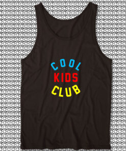 Cool Kids Club Unisex Tank Tops