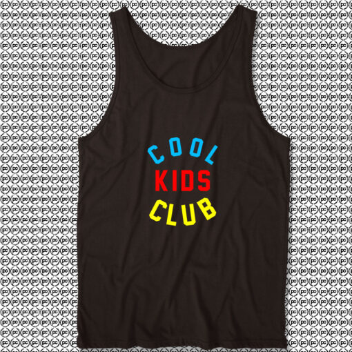 Cool Kids Club Unisex Tank Tops